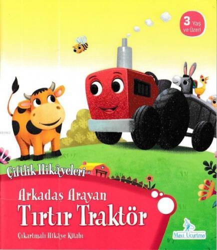 Arkadaş Arayan Tırtır Traktör - Çiftlik Hikayeleri Çıkartmalı Hikaye Kitabı  Frontansicht 1