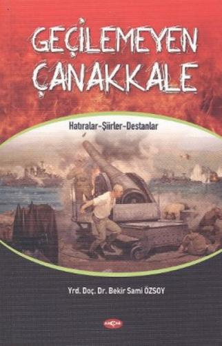 Geçilemeyen Çanakkale;Hatıralar - Şiirler - Destanlar  Frontansicht 1