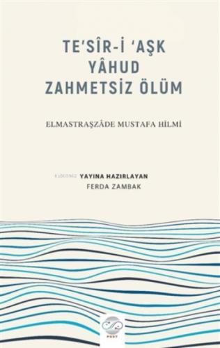Te'sir-İ ŞAşk Yahud Zahmetsiz Ölüm  Frontansicht 1