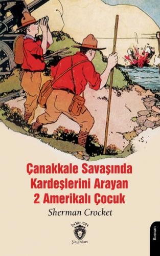 Çanakkale Savaşında Kardeşlerini Arayan 2 Amerikalı Çocuk  Frontansicht 1