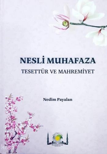 Nesli Muhafaza Tesettür ve Mahremiyet (Ciltli)  Frontansicht 1
