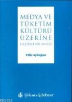 Medya ve Tüketim Kültürü Üzerine  Frontansicht 1