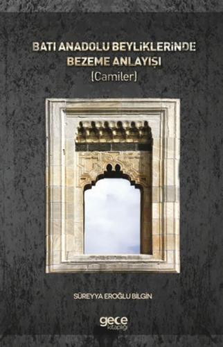 Batı Anadolu Beyliklerinde Bezeme Anlayıþı ( Camiler )  Frontansicht 1