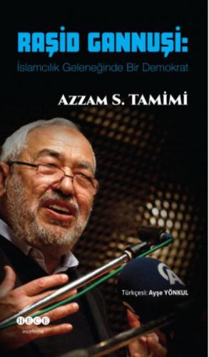 Raşid Gannuşi : İslamcılık Geleneğinde Bir Demokrat  Frontansicht 1