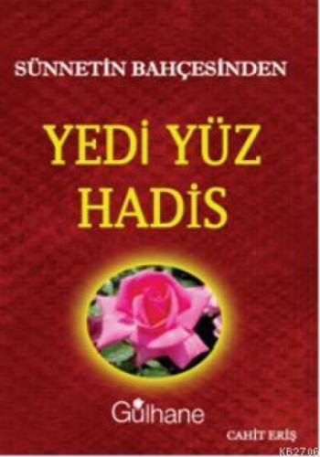 Sünnetin Bahçesinden Yedi Yüz Hadis  Frontansicht 1