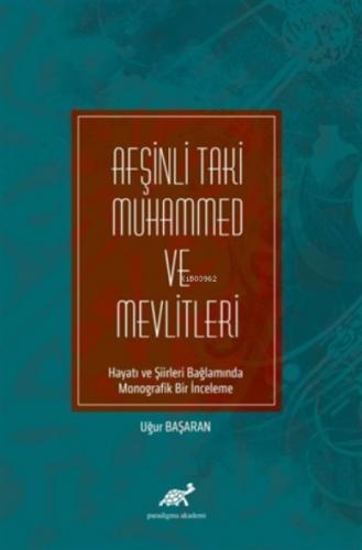 Afşinli Taki Muhammed ve Mevlitleri ;Hayatı ve Şiirleri Bağlamında Monografik Bir İnceleme  Frontansicht 1