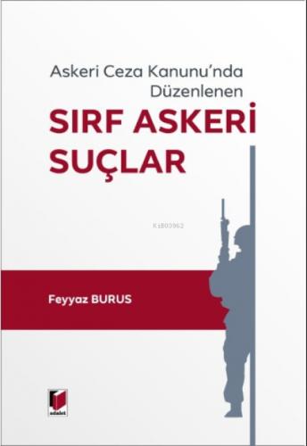 Askeri Ceza Kanunu'nda Düzenlenen Sırf Askeri Suçlar  Frontansicht 1