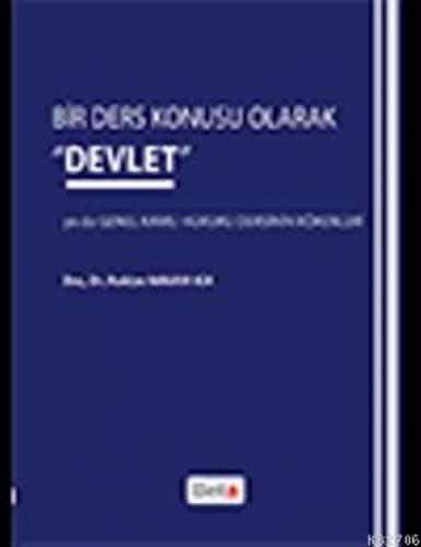 Bir Ders Konusu Olarak 'Devlet' ya da Genel Kamu Hukuku Dersinin Kökenleri  Frontansicht 1