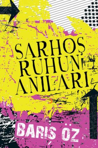 Sarhoþ Ruhun Anıları  Frontansicht 1