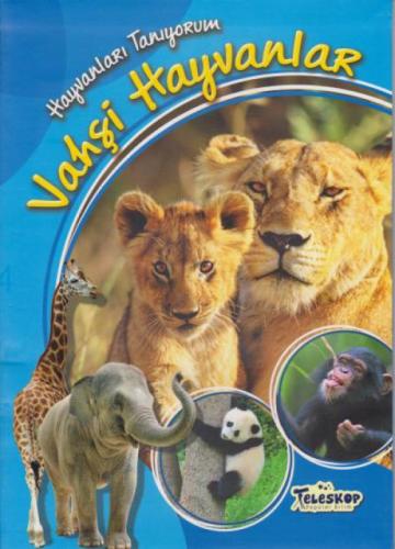 Hayvanları Tanıyorum Vahþi Hayvanlar  Frontansicht 1