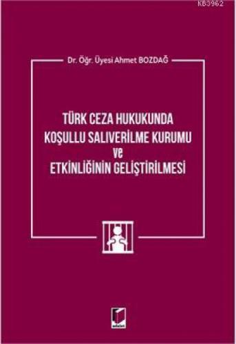 Türk Ceza Hukukunda Koşullu Salıverilme Kurumu ve Etkinliğinin Geliştirilmesi  Frontansicht 1