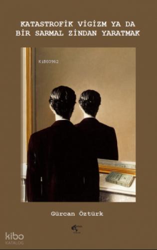 Katastrofik Vigizm ya da Bir Sarmal Zindan Yaratmak  Frontansicht 1