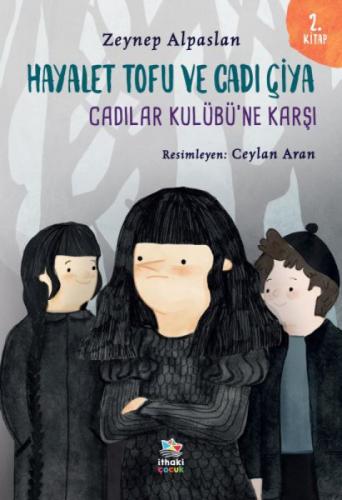 Hayalet Tofu ve Cadı Çiya - 2. Kitap Cadılar Kulübü'ne Karşı  Frontansicht 1