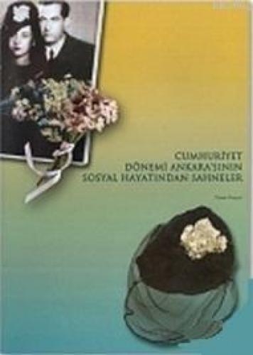 Cumhuriyet Dönemi Ankara'sının Sosyal Hayatından Sahneler  Frontansicht 1