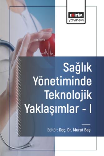 Saðlık Yönetiminde Teknolojik Yaklaþımlar - 1  Frontansicht 1