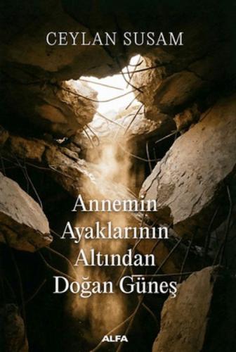 Annemin Ayaklarının Altından Doğan Güneş  Frontansicht 1
