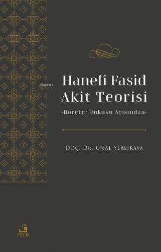Hanefi Fasid Akit Teorisi - Borçlar Hukuku Açısından  Frontansicht 1