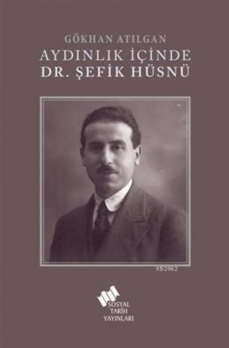 Aydınlık İçinde Dr. Şefik Hüsnü  Frontansicht 1