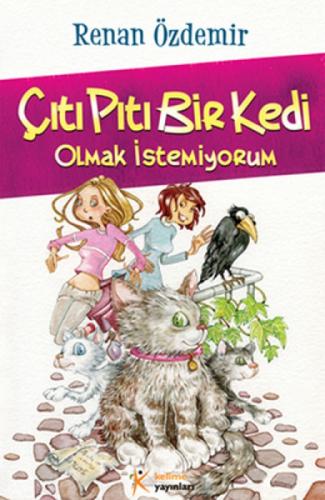 Çıtı Pıtı Bir Kedi Olmak İstemiyorum  Frontansicht 1