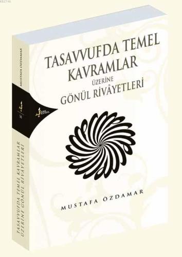 Tasavvufda Temel Kavramlar Üzerine Gönül Rivayetleri  Frontansicht 1