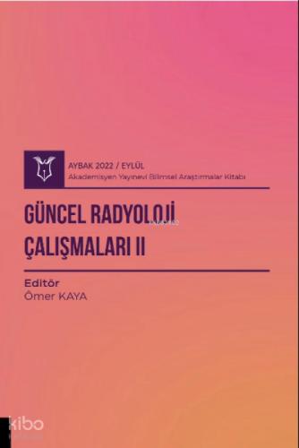Güncel Radyoloji Çalışmaları II ( Aybak 2022 Eylül )  Frontansicht 1