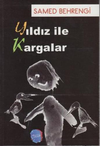 Yıldız ile Kargalar  Frontansicht 1