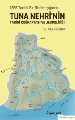 1856 Tarihli Bir Risale Işığında Tuna Nehri'nin Tarihi Coğrafyası ve Jeopolitiği  Frontansicht 1