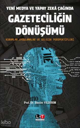 Yeni Medya ve Yapay Zekâ Çağında Gazeteciliğin Dönüşümü  Frontansicht 1