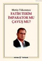 Fatih Terim İmparator mu Çavuş mu?  Frontansicht 1