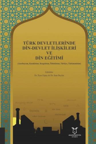 Türk Devletlerinde Din - Devlet İliþkileri ve Din Eðitimi  Frontansicht 1