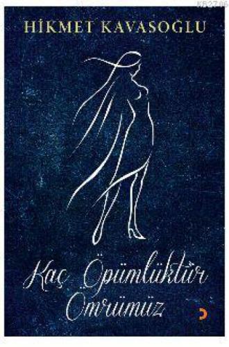 Kaç Öpümlüktür Ömrümüz  Frontansicht 1