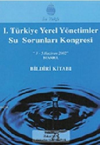 1. Yerel Yönetimler Su Sorunları Kongresi  Frontansicht 1