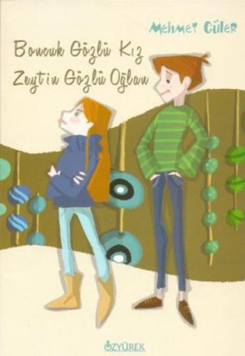 Boncuk Gözlü Kız Zeytin Gözlü Oğlan  Frontansicht 1