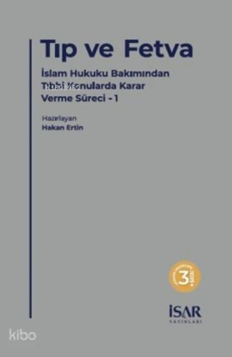 Tıp ve Fetva;İslam Hukuku Bakımından Tıbbi Konularda Karar Verme Süreci - 1  Frontansicht 1
