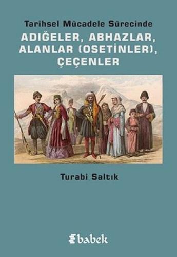 Tarihsel Mücadele Sürecinde Adıðeler, Abhazlar, Alanlar (Osetinler) Çeçenler  Frontansicht 1