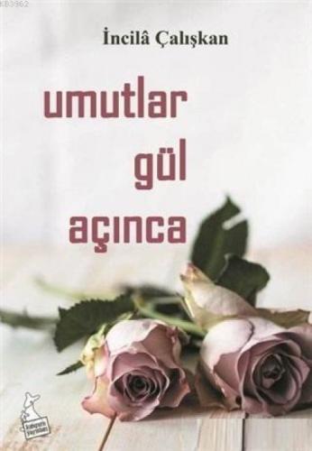Umutlar Gül Açınca  Frontansicht 1