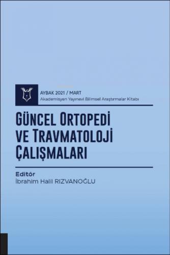 Güncel Ortopedi ve Travmatoloji Çalışmaları ( Aybak 2021 Mart )  Frontansicht 1