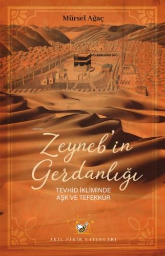 Zeyneb'in Gerdanlığı;Tevhid İkliminde Aşk ve Tefekkür  Frontansicht 1