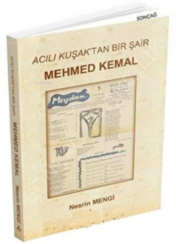 Acılı Kuşak'tan Bir Şair - Mehmed Kemal  Frontansicht 1