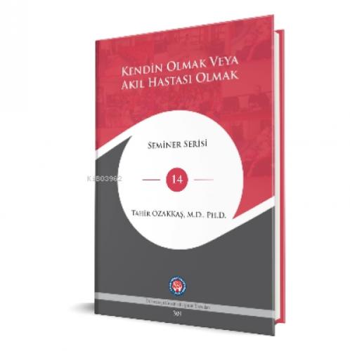 Kendin Olmak Veya Akıl Hastası Olmak  Frontansicht 1