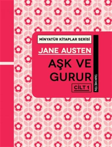 Aşk ve Gurur Cilt 1 - Minyatür Kitaplar Serisi (Ciltli)  Frontansicht 1