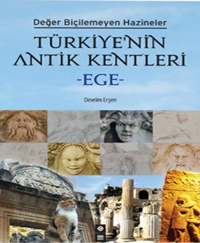 Türkiye'nin Antik Kentleri - Ege  Frontansicht 1