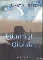İstanbul Gibisin  Frontansicht 1
