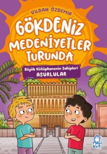 Gökdeniz Medeniyetler Turunda - Büyük Kütüphanenin Sahipleri Asurlular  Frontansicht 1