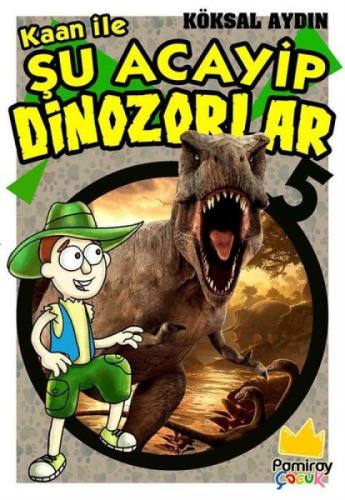 Kaan ile Şu Acayip Dinozorlar 5  Frontansicht 1
