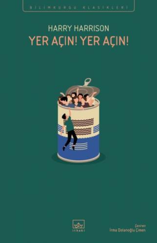 Yer Açın! Yer Açın!  Frontansicht 1