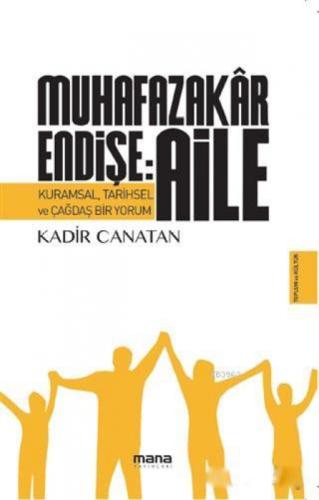 Muhafazakar Endişe: Aile  Frontansicht 1