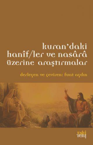 Kur'an'daki Hanifler ve Nasara Üzerine Araştırmalar  Frontansicht 1