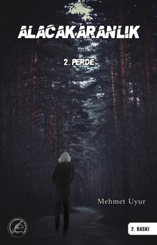Alacakaranlık 2. Perde  Frontansicht 1