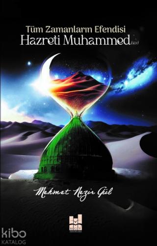 Tüm Zamanların Efendisi Hazreti Muhammed (S.A.V)  Frontansicht 1